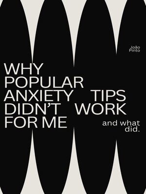 cover image of Why Popular Anxiety Tips Did Not Work for Me (And What Did)